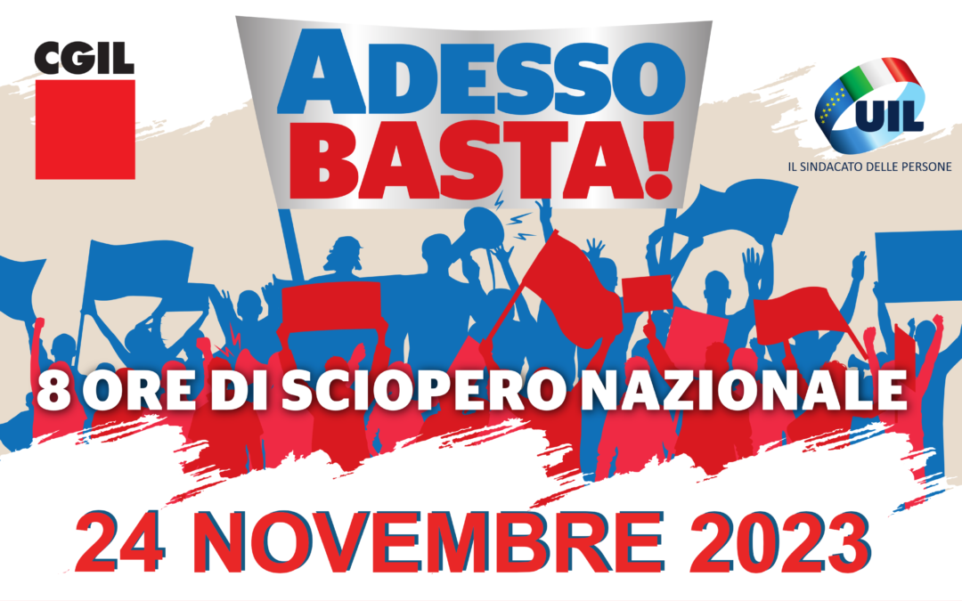 ADESSO BASTA! 24/11/2023 Sciopero di 8 ore